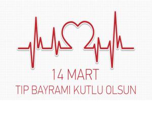 14 Mart Tıp Bayramı Kutlu Olsun