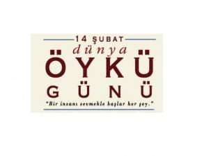 14 Şubat Dünya Öykü Gününüz kutlu olsun