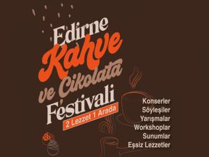 Edirne'de Kahve ve Çikolata Festivali büyük ilgi gördü