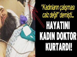 CÜBBELİ'Yİ KADIN DOKTOR KURTARDI