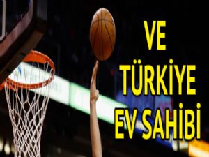 2017 Avrupa Basketbol Şampiyonası'nın ev sahibi Türkiye