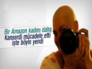 KANSERİ FOTOĞRAF MAKİNASIYLA YENDİ
